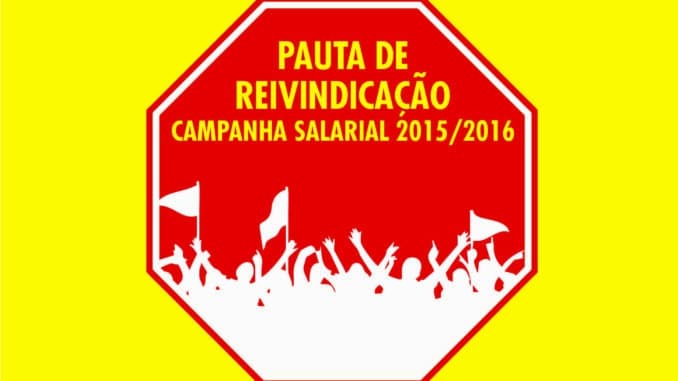 Pauta de Reivindicação – Campanha Salarial 2015/2016